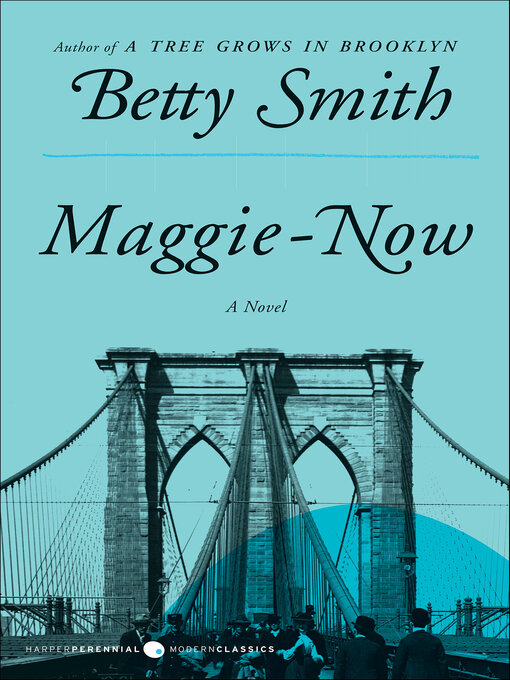 Title details for Maggie-Now by Betty Smith - Available